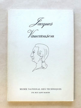 Jacques Vaucanson. Musée National des Techniques