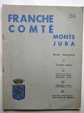 Franche-Comté et Monts Jura. Revue Mensuelle. Lot de 27 Numéros de 1926 à 1937 : N° 85 (Août 1926) - 166 (Mai 1933) - 173 (Noël 1933) - 176 ( Mars ...