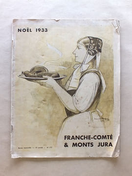 Franche-Comté et Monts Jura. Revue Mensuelle. Lot de 27 Numéros de 1926 à 1937 : N° 85 (Août 1926) - 166 (Mai 1933) - 173 (Noël 1933) - 176 ( Mars ...