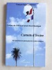 Carnets d'Ivoire. En opérations au paroxysme de la crise ivoirienne [ Exemplaire dédicacé par l'auteur ]. JAMINET, François-Régis