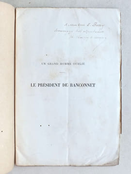 Le Président de Ranconnet. Un grand homme oublié. [ Exemplaire dédicacé par l'auteur ]. TAMIZEY DE LARROQUE, Philippe