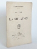 Lettre sur la Situation.. SAINT-GENEST [ BUCHERON, Emmanuel Arthur dit (1834-1902) ]