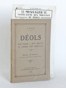 Déols. Son passé - Son abbaye. Sa Vierge des Miracles.
