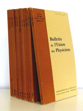 Bulletin de L'Union des Physiciens - Année 1972 [ 66e et 67e Années - 11 numéros, du n° 541 au supplément du n° 550 , sauf n° 545 ]. Union des ...
