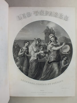 Les Topazes. Légendes, Contes et Poésies. [ Contient : ] Conte de Fées (Jacob) - Mon Village (Eugène Muller) - La Fleur du Sang, Chant de la Sorcière ...