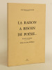 La raison a besoin de poésie - Recueil de poèmes [ exemplaire dédicacé par l'auteur ]. RIGAUDIE, Abbé Roger-Lucien ; RUDELLE, Alain (préf.)