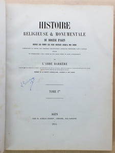 Histoire Religieuse et Monumentale du Diocèse d'Agen depuis les temps les plus reculés jusqu'à nos jours (2 Tomes - Complet)