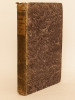 Annales de Chimie et de Physique. Année 1820 - Volume III - Tome Quinzième [ Tome 15 - Tome XV ] : Mémoire présenté à l'Académie royale des Sciences ...