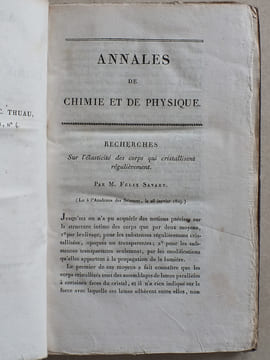 Annales de Chimie et de Physique. 1829 - Volume 1 : Tome Quarantième [ Tome 40 Tome XL ] : Recherches sur l'élasticité des corps qui cristallisent ...
