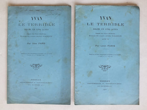 Yvan le Terrible. Drame en cinq Actes. Inspiré du Prince Serebriany, roman du Comte Alexis Tolstoy [ Tolstoï ] Acte 1 et 2. PARIS, Léon 