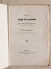 Privilèges de la Ville de Langon recueillis par M. Virac, notaire à Sauternes. Communication faite à l'Académie par M. L. de Lamothe. VIRAC, M. ; ...