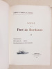 Notice sur le Port de Bordeaux. Description - Règlements - Tarifs - Renseignements statistiques 1904 . Collectif ; Chambre de Commerce de Bordeaux