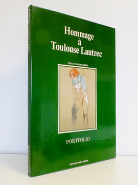 Hommage à Toulouse Lautrec. JOSEPH, Roger ; TOULOUSE LAUTREC (ill.)