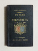 Guides-Itinéraires de Paris à Strasbourg, à Reims et à Forbach par Moléri [Suivi de : ] De Strasbourg à Bâle par Frédéric Bernard.. MOLERI, M. ; ...