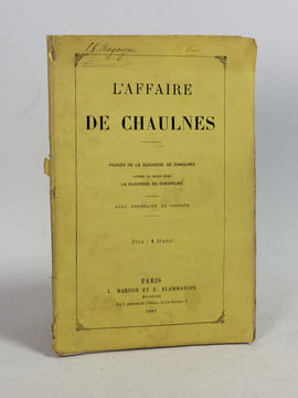 L'affaire de Chaulnes. Procès de la duchesse de Chaulnes contre sa belle-mère la Duchesse de Chevreuse.. BERTIE-MARRIOTT, C. ; HEPP, Alexandre