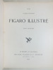 Figaro Illustré. Tome Deuxième : Janvier - Décembre 1891 (Année 1891 Complète). Collectif ; FIGARO ILLUSTRE