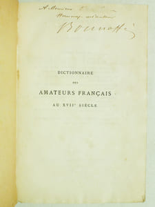 Dictionnaire des Amateurs français au XVIIe siècle [ Edition originale - Livre dédicacé par l'auteur ]