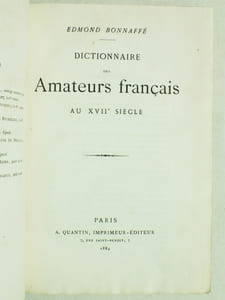 Dictionnaire des Amateurs français au XVIIe siècle [ Edition originale - Livre dédicacé par l'auteur ]