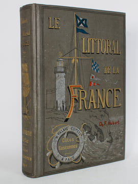 Le Littoral de la France. Quatrième Partie : De La Rochelle à Hendaye (Frontière d'Espagne). Côtes Gasconnes.. VATTIER D'AMBROYSE, V. [ AUBERT, Ch.-F. ...