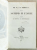 Le Duc de Persigny et les doctrines de l'Empire [ Livre dédicacé par l'auteur ]. DELAROA, Joseph