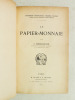 Le Papier-Monnaie.. SUBERCASEAUX, G. [ Subercaseaux Pérez, Guillermo (1872-1959) ] 