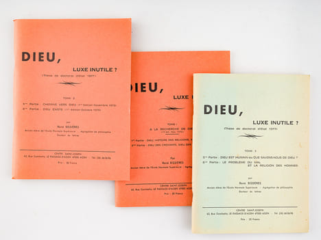 Dieu, luxe inutile ? Thèse de Doctorat d'Etat 1977 (3 Tomes - Tomes 1, 2 et 3) Tome I : A la recherche de Dieu. Dieu, histoire des religions, mort de ...