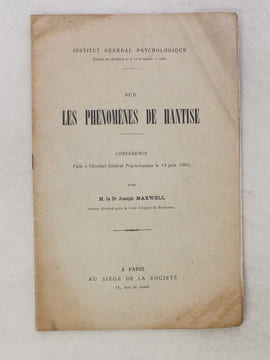 Sur les phénomènes de Hantise , Conférence faire à l'Institut Générale de Psychologie, le 19 juin 1905 [ Institut Général Psychologique - Extrait du ...