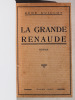 La Grande Renaude [ Edition originale - Livre dédicacé par l'auteur ]. GUILLOT, René