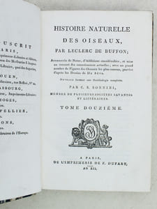 Histoire Naturelle des Oiseaux, par Leclerc de Buffon. Tome Douzième [ Tome 12 seul ] Rédigé par C.S. Sonnini
