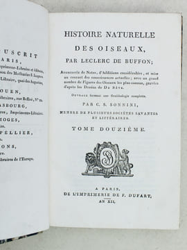 Histoire Naturelle des Oiseaux, par Leclerc de Buffon. Tome Douzième [ Tome 12 seul ] Rédigé par C.S. Sonnini. LECLERC DE BUFFON ; SONNINI, C. S.