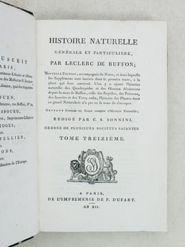 Histoire Naturelle des Oiseaux, par Leclerc de Buffon. Tome Treizième [ Tome 13 seul ] Rédigé par C.S. Sonnini. LECLERC DE BUFFON ; SONNINI, C. S.