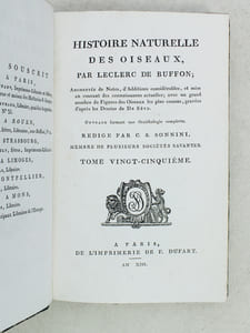Histoire Naturelle des Oiseaux, par Leclerc de Buffon. Tome Vingt-Cinquième [ Tome 25 seul ] Rédigé par C.S. Sonnini