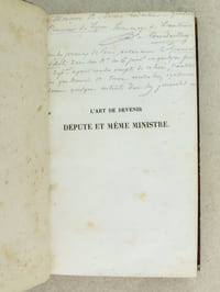 L'art de devenir Député et même Ministre, par un Oisif qui n'est ni l'un ni l'autre [ Edition originale - Livre dédicacé par l'auteur ]