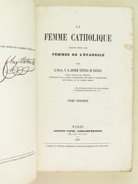 [ Oeuvres du Père Ventura de Raulica - 11 Volumes ] La raison philosophique et la raison catholique. Conférences (5 Tomes - Complet) ; La Femme Catholique faisant suite aux Femmes de l'Evangile (2 Tomes - Complet) ; La Tradition et les Semi-pélagiens de la philosophie ou le semi-rationalisme dévoilé (1 Tome - Complet) ; La Philosophie chrétienne pour faire suite à la tradition (3 Tomes - Complet) ; Essai sur le pouvoir public ou Exposition des lois naturelles de l'ordre social (1 Tome - Complet)