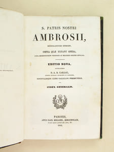 Sancti Ambrosii, Mediolanensis Episcopi, omnia quae extant Opera. Index Generalis