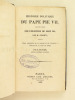 Histoire politique du Pape Pie VII, avec une notice sur l'élection de Léon XII, par M. Guadet ;suivi de L'Etat religieux de la France et de l'Europe, ...