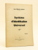 Système d'identification universel [ Livre dédicacé par l'auteur ]. MILLON D'AINVAL, Jean