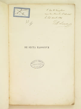Sanctissimi Domini Nostri Leonis divina providentia Papae XIII Epistola Encyclica. De Secta Massonum [Avec annotation manuscrite  signée de J. M. ...