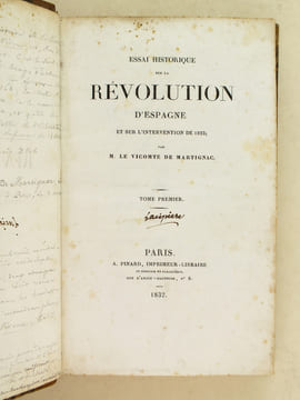 Essai historique sur la Révolution d'Espagne et sur l'Intervention de 1823 [ Tome I - Seul paru ] [Avec une lettre autographe signée de l'auteur ]. ...