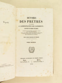 Devoirs des Prêtres par rapport à l'Administration des Sacrements, exposé en forme d'Examen (2 Tomes - Complet)