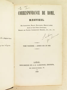 Correspondance de Rome. Recueil des allocutions, encycliques, brefs et autres actes du Saint-Siège apostolique, Décrets des Sacrées Congrégations Romaines, etc. (3 tomes -Complet) Tome I: Années 1848, 1849, 1850 ; Tome II : Année 1851 ; Tome III: années 1851 et 1852