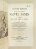 Actes du Martyre de la Très-noble Vierge romaine sainte Agnès et du martyre des nobles Abdon et Sennen. BARTOLINI, Mgr. Dominique [ BARTOLINI, ...