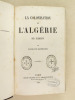 La Colonisation de l'Algérie. Ses Eléments. [ Edition originale ]. BAUDICOUR, Louis de
