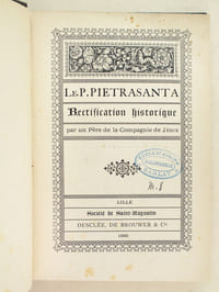 Le P. Pietrasanta. Rectification historique.