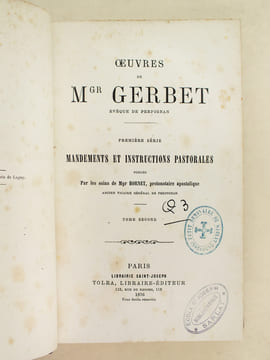Oeuvres de Mgr Gerbet Evêque de Perpignan (2 Tomes - Complet) Tomes I et II : Mandements et Instructions Pastorales. GERBET, Mgr. Philippe ; (BORNET, ...