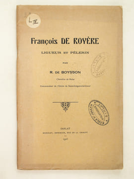 François de Royère ligueur et pèlerin.. BOYSSON, R. de Chevalier de Malte, Commandeur de l'Ordre de Saint Grégoire le Grand