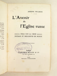 L'Avenir de l'Eglise russe. Essai sur la crise sociale en religieuse en Russie [ Edition originale ]