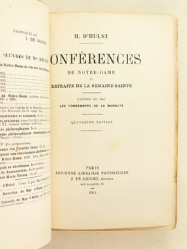 Conférences de Notre-Dame et Retraite de la Semaine Sainte (De 1891 à 1896 : 6 Tomes - Complet). Carême de 1891 : Les Fondements de la moralité ; ...