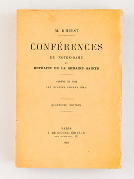 Conférences de Notre-Dame et Retraite de la Semaine Sainte (De 1891 à 1896 : 6 Tomes - Complet). Carême de 1891 : Les Fondements de la moralité ; ...