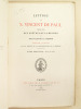 Lettres de S. Vincent de Paul, Fondateur des Prêtres de la Mission et des Filles de la Charité (2 Tomes - Complet). Tome 1 : 1607-1654 ; Tome 2 : 1655 ...